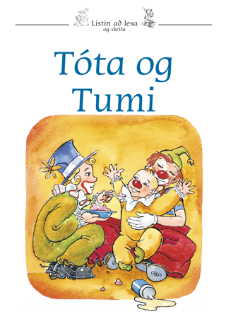 Listin að lesa og skrifa 9 - Tóta og Tumi