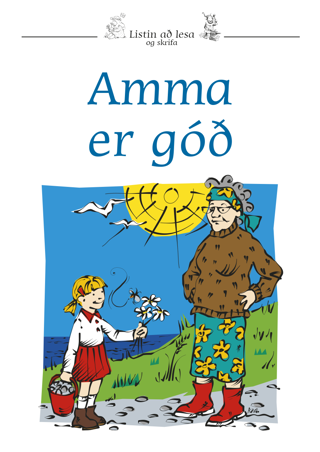 Listin að lesa og skrifa 10 - Amma er góð