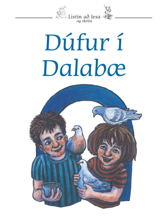 Listin að lesa og skrifa 13 - Dúfur í Dalabæ