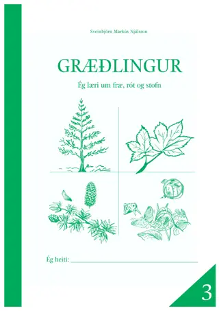 Græðlingur 3 - Ég læri um fræ