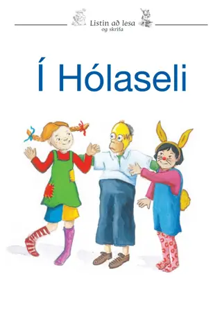 Listin að lesa og skrifa 8a - Í Hólaseli