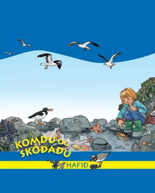 Komdu og skoðaðu hafið
