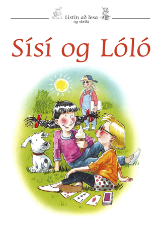 Listin að lesa og skrifa 1 - Sísí og Lóló
