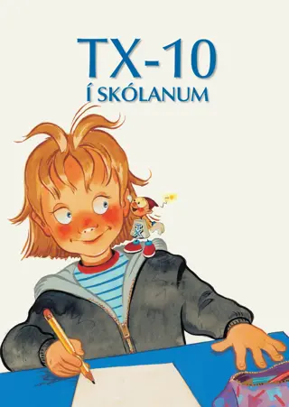 TX-10 í skólanum