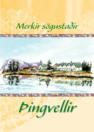 Merkir sögustaðir - Þingvellir