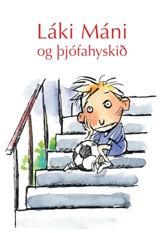 Láki Máni og þjófahyskið