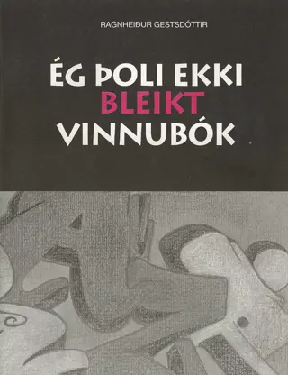 Ég þoli ekki bleikt