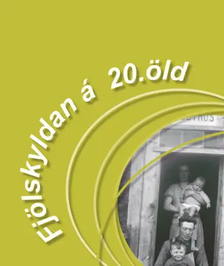 Sögugáttin - Fjölskyldan á 20. öld