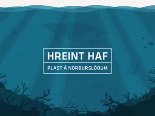 Hreint haf – Plast á norðurslóðum