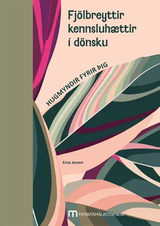 Fjölbreyttir kennsluhættir í dönsku
