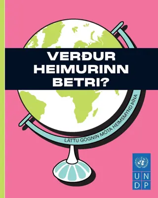 Verður heimurinn betri?