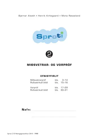 Sproti 2 próf og eftirfylgni