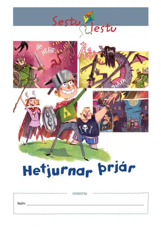Sestu og lestu - Hetjurnar þrjár