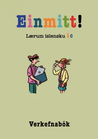 Einmitt! Lærum íslensku 1c