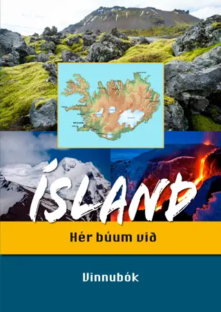 Ísland - Hér búum við