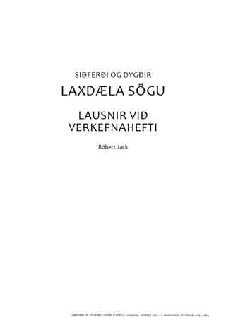 Siðferði og dygðir í laxdælu sögu